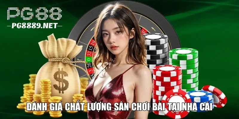 Chất lượng vượt trội sân chơi bài tại nhà cái