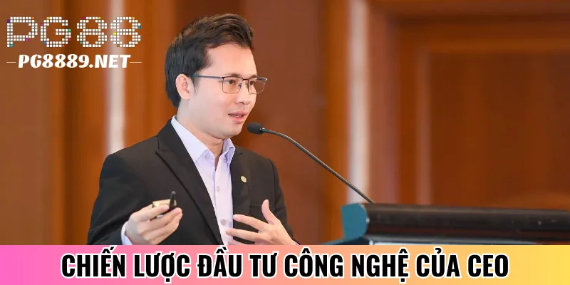 Chiến lược đầu tư công nghệ của CEO Trần Tuấn