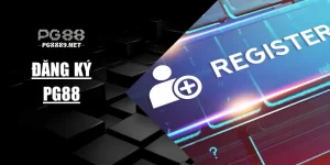 Đăng Ký PG88 Qua 4 Bước Đơn Giản Dễ Hiểu Mới Nhất 2025