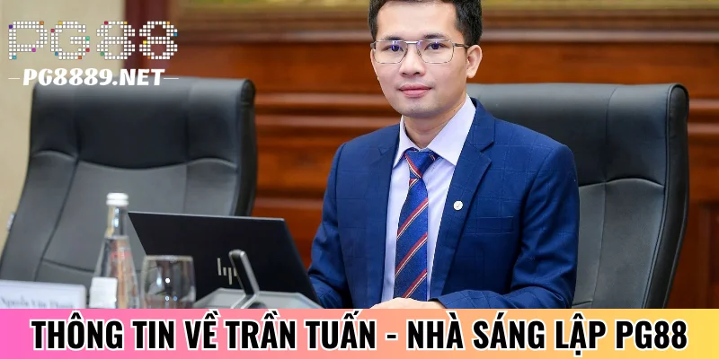 Thông tin về vị giám đốc Trần Tuấn